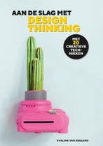 Aan de slag met design thinking, 9789090357737, Boeken, Verzenden, Zo goed als nieuw, HBO