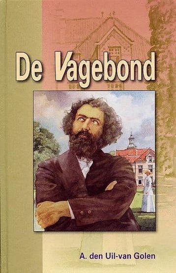 VAGEBOND, DE - A. den Uil-van Golen 9789055513048, Verzenden, Gelezen, A. den Uil-van Golen