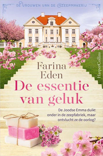 De vrouwen van de zeepmakerij 3 - De essentie van (Nieuw), Verzenden, Nieuw, Farina Eden