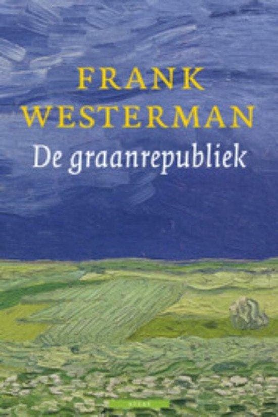 De Graanrepubliek - Westerman, Boeken, Techniek, Gelezen, Verzenden