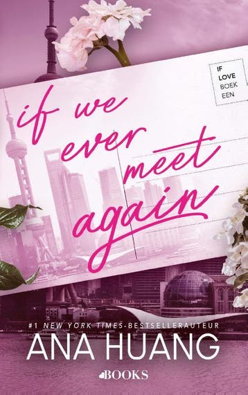 If we ever meet again / If Love / 1 - Ana Huang, Verzenden, Zo goed als nieuw, Ana Huang