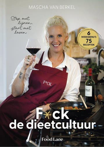 9789083461656 F*ck de dieetcultuur Mascha van Berkel, Verzenden, Nieuw, Mascha van Berkel