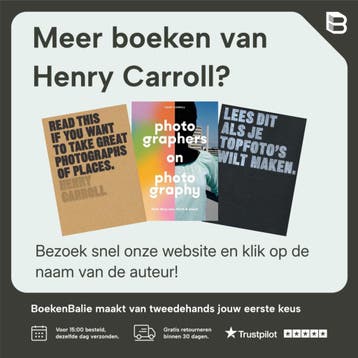 Read this if you want to take great photographs, Boeken, Verzenden, Gelezen, Henry Carroll