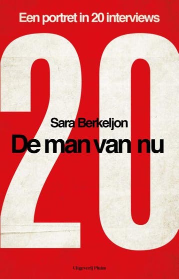 De man van nu 9789083045955 Sara Berkeljon, Verzenden, Zo goed als nieuw, Sara Berkeljon