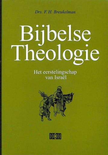 Bijbelse theologie I 2 - Eerstelingschap van Israël (S), Boeken, Verzenden, Zo goed als nieuw, BREUKELMAN