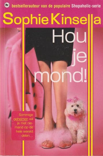 Hou je mond! - Sophie Kinsella 9789044319378, Verzenden, Zo goed als nieuw, Sophie Kinsella