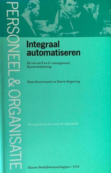 Integraal automatiseren / Monografieen personeel &, Verzenden, Gelezen, H. Doorewaard