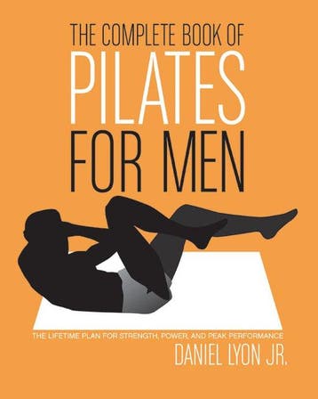 Complete Book Of Pilates For Men - Daniel Lyon 9780060820770, Verzenden, Zo goed als nieuw, Daniel Lyon