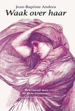 Waak over haar 9789493367166 Jean-Baptiste Andrea, Verzenden, Gelezen, Jean-Baptiste Andrea