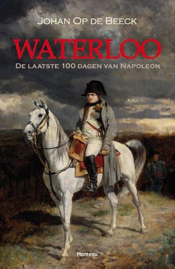 Waterloo - Johan Op de Beeck 9789022328545, Boeken, Verzenden, Zo goed als nieuw, Johan Op de Beeck