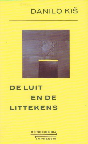 De luit en de littekens / De Bezige Bij impressie - D. Kis, Verzenden, Gelezen, D. Kis