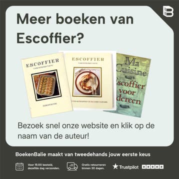 Escoffier voor de keuken van nu Bouillons, sauzen en, Verzenden, Gelezen, Escoffier