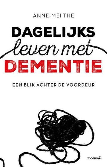 Dagelijks leven met dementie - Anne-Mei The - 9789072219954, Boeken, Verzenden, Nieuw