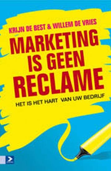 Marketing Is Geen Reclame | Krijn Best; Willem Vries | Nieuw, Ophalen of Verzenden, Nieuw, Krijn Best; Willem Vries