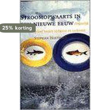 STROOMOPWAARTS IN EEN NIEUWE EEUW - S. Holthaus, Verzenden, Zo goed als nieuw, S. Holthaus