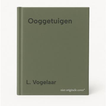 Ooggetuigen - L. Vogelaar 9789462786585, Verzenden, Gelezen, L. Vogelaar