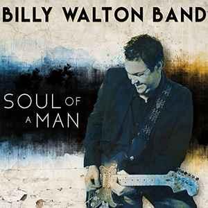 cd digi - Billy Walton Band - Soul Of A Man, Verzenden, Zo goed als nieuw