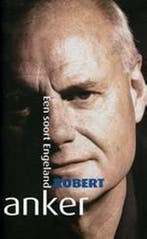 Een soort Engeland / Kopstukken / 10 9789078432272, Verzenden, Zo goed als nieuw, Robert Anker