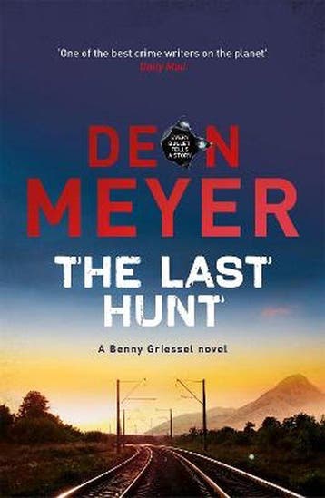 The Last Hunt - Deon Meyer 9781473614475, Verzenden, Zo goed als nieuw, Deon Meyer