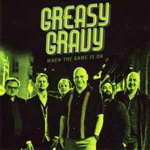 cd - Greasy Gravy - When The Game Is On, Verzenden, Zo goed als nieuw