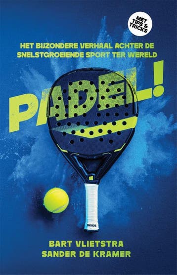 Padel! | Bart Vlietstra; Sander Kramer | Nieuw, Ophalen of Verzenden, Nieuw, Bart Vlietstra; Sander Kramer