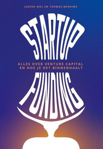Startup funding - Sjoerd Mol 9789083213408, Verzenden, Zo goed als nieuw, Sjoerd Mol