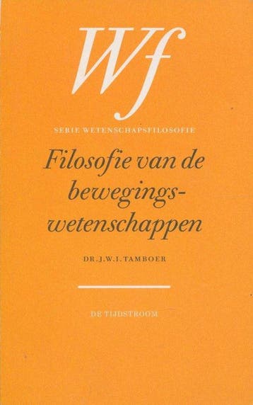 Filosofie van de bewegingswetenschappen druk 3 9789035215726, Boeken, Verzenden, Zo goed als nieuw