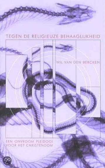 Tegen de religieuze behaaglijkheid 9789025953966, Verzenden, Gelezen, W. van den Bercken