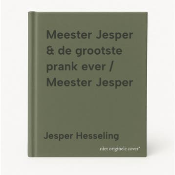 Meester Jesper & de grootste prank ever / Meester Jesper, Boeken, Verzenden, Zo goed als nieuw, Jesper Hesseling