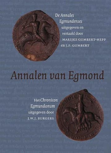 Annalen van Egmond | 9789087040000 | J.W.J. Burgers ;, Ophalen of Verzenden, Zo goed als nieuw, J.W.J. Burgers ; Marijke Gumbert-Hepp ; J.P. Gumbert
