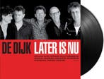 De Dijk - Later Is Nu - LP, Ophalen of Verzenden, Nieuw in verpakking