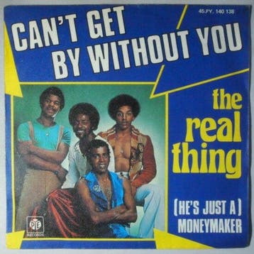 Real Thing, The - Cant get by without you - Single, Verzenden, Nieuw in verpakking