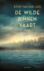 De wilde binnenvaart (9789021437088, Stijn Van der Loo), Verzenden, Nieuw