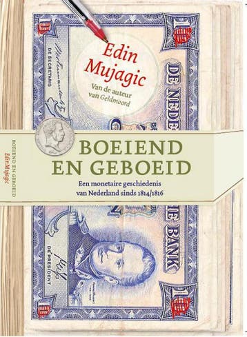 Boeiend en geboeid 9789082542806 Edin Mujagic, Verzenden, Zo goed als nieuw, Edin Mujagic