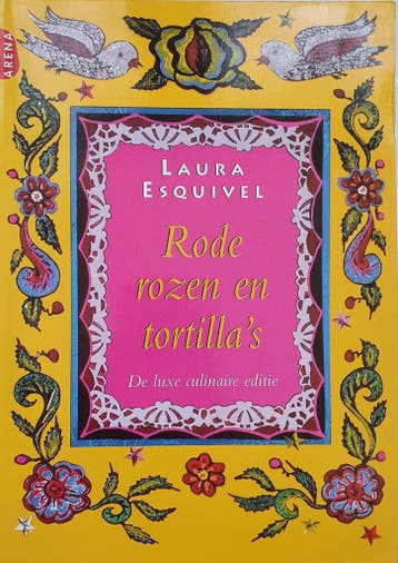 Rode rozen en tortillas - Laura Esquivel 9789069742847, Verzenden, Gelezen, Laura Esquivel