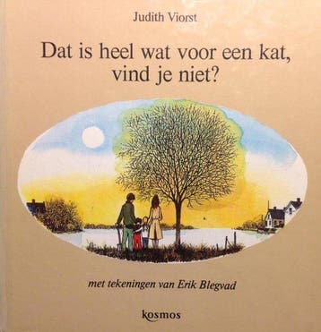 Dat is heel wat voor een kat, vind je niet? - judith Viorst, Verzenden, Gelezen, Judith Viorst