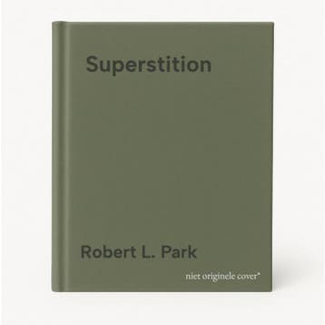 Superstition - Robert L. Park 9780691133553, Verzenden, Zo goed als nieuw, Robert L. Park