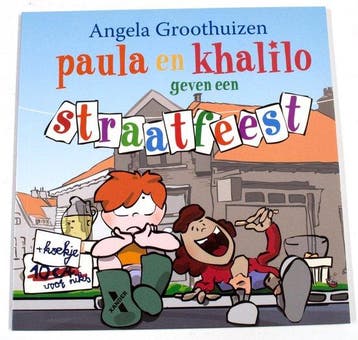 Paula en Khalilo geven een straatfeest - Groothuizen, Verzenden, Gelezen