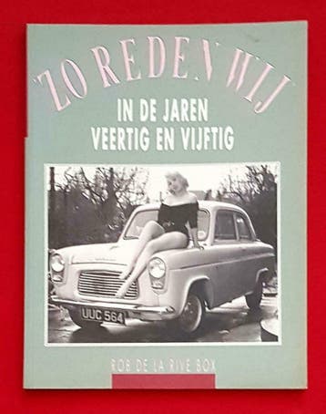 Zo reden wij in de jaren veertig en vijftig, Rob de la Rive, Gelezen, Rob de la Rive, Algemeen, Verzenden