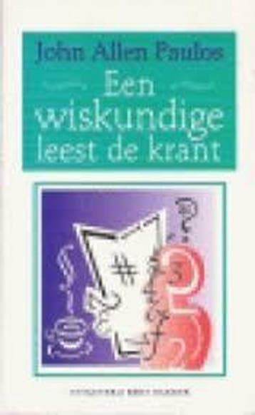 Een wiskundige leest de krant - J.A. Paulos 9789035116054, Verzenden, Gelezen, J.A. Paulos