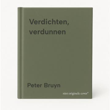 Verdichten, verdunnen - Peter Bruyn 9789081901307, Verzenden, Gelezen, Peter Bruyn