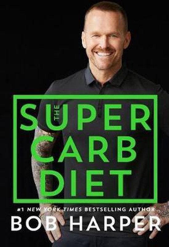 The Super Carb Diet - Bob Harper 9781250146601, Boeken, Taal | Engels, Zo goed als nieuw, Verzenden