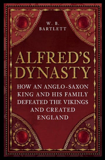 9781398125476 Alfreds Dynasty W. B. Bartlett, Verzenden, Nieuw, W. B. Bartlett