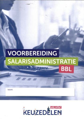 Voorbereiding salarisadministratie BBL folio 9789037262902, Zo goed als nieuw