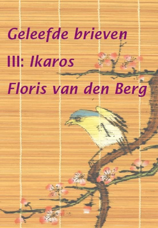 Ikaros / Geleefde brieven / 3 - Floris van den Berg, Boeken, Literatuur, Gelezen, Verzenden