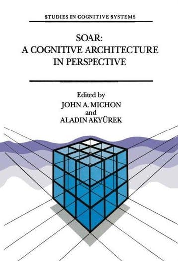 9789401050708 Soar: A Cognitive Architecture In Perspective, Verzenden, Nieuw, Onbekend