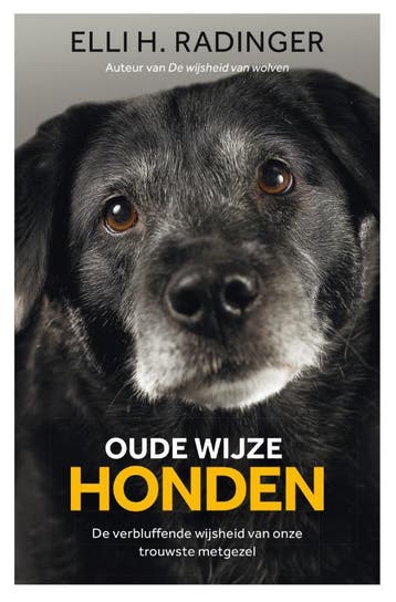 Oude Wijze Honden | Elli H. Radinger | Nieuw, Ophalen of Verzenden, Nieuw, Elli H. Radinger