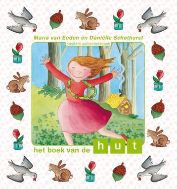 Het boek van de hut / Kleuters samenleesboek - Maria van, Boeken, Verzenden, Zo goed als nieuw, Maria van Eeden