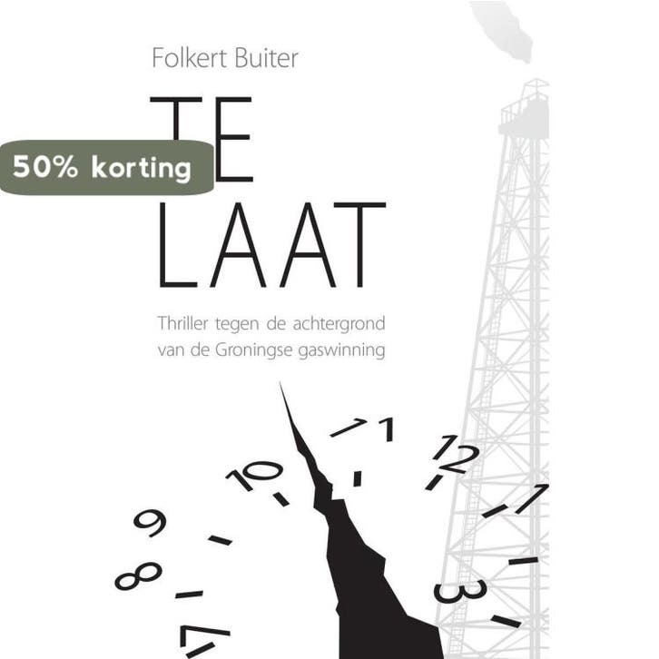 Te Laat - Folkert Buiter 9789402219395, Boeken, Thrillers, Gelezen, Verzenden