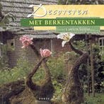 Decoreren met berkentakken 9789058771698 C. Veron, Verzenden, Zo goed als nieuw, C. Veron
